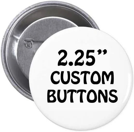 Custom Button 2.25