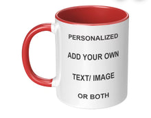 Load image into Gallery viewer, Custom Coffee Mug
