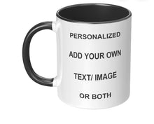 Load image into Gallery viewer, Custom Coffee Mug
